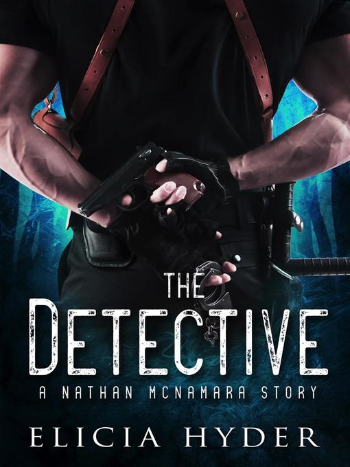 Title details for The Detective by Elicia Hyder - Available